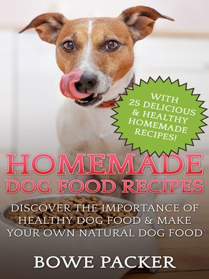 cover image of Homemade Dog Food Recipes